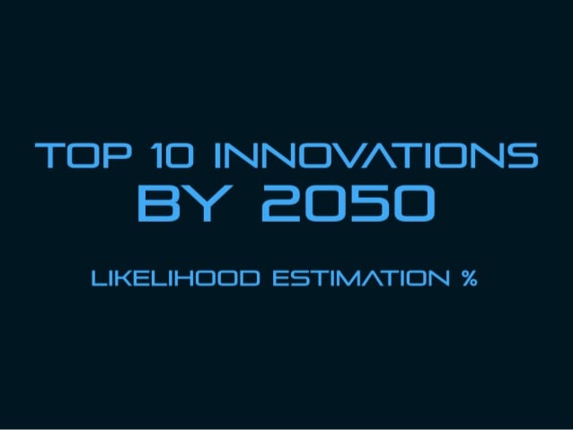 top-10-innovations-by-2050-1-638